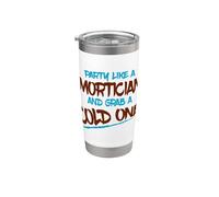 Party Like Mortician Grab Cold One Sarcastico Mortician Bicchiere termico in acciaio inox doppia parete