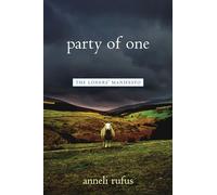 Party of One: The Loners' Manifesto