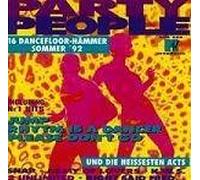 Party People-16 Dancefloor-Hämmer Sommer '92 - 2 Unlimited, Right Said Fred, Army of Lovers, Jam & Spoon, Snap..