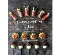 Party-Perfect Bites: Delicious recipes for canapés, finger food and party snacks