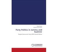 Party Politics in Jammu and Kashmir: Peoples Democratic Party (PDP) Second Edition