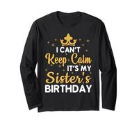 Party Sisters Can't Keep Calm It's My Sister's Birthday Maglia a Manica