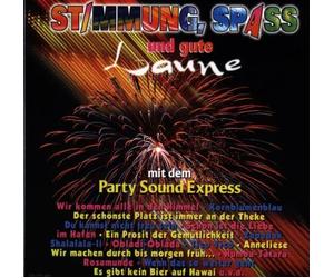 Party Sound Express - Stimmung,Spass U.Gute Laune
