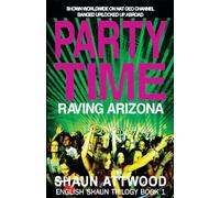 Party Time: Raving Arizona: 1