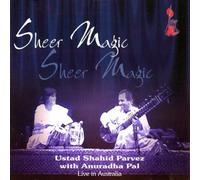 Parvez, Shahid & Anuradha Pal - Sheer Magic-Jugalbandi Live