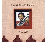 Parvez Shahid Ustad - Kushal