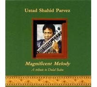 Parvez Ustad Shahid - Magnificent Melody
