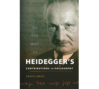 Parvis Emad On the Way to Heidegger's Contributions to Philos (Copertina rigida)
