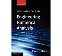 Parviz Moin Fundamentals of Engineering Numerical Analysis (Tascabile)