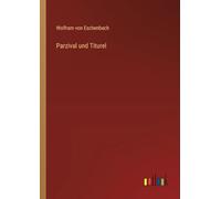 Parzival und Titurel