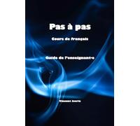 Pas à pas - cours de français - Guide de l'enseignant·e