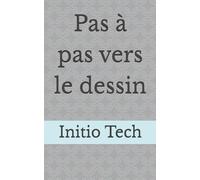 Pas à pas vers le dessin