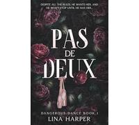 Pas de Deux: A Dark Mafia/Ballet Romance
