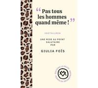 "Pas tous les hommes quand même !": #notallmen, une mise au point salutaire