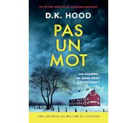 Pas un mot: Un thriller addictif au suspense captivant: 1