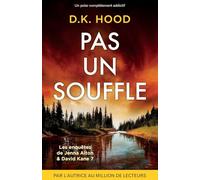 Pas un souffle: Un polar complètement addictif: 7