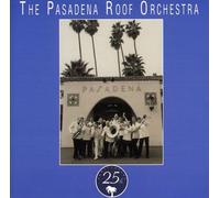 Pasadena Roof Orchestra - 25th Anniversary Album