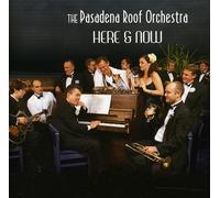 Pasadena Roof Orchestra - Here & Now
