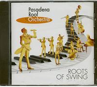 Pasadena Roof Orchestra - Roots Of Swing