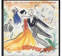 Pasadena Roof Orchestra - Steppin' Out