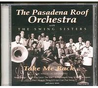 Pasadena Roof Orchestra - Take Me Back...