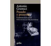 Pasado y presente : cuadernos de la cárcel: 302648