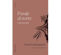 Pasaje al norte: Una novela
