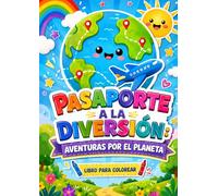 pasaporte a la diversión: aventuras por el planeta