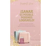 PASAPORTE ROSA: SANAR ES POSIBLE, PODEMOS LOGRARLO