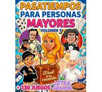 PASATIEMPOS PARA PERSONAS MAYORES | BAÚL DE LOS RECUERDOS LETRA GRANDE | VOLUMEN 1: +130 Juegos de Memoria y Estimulación Cognitiva | Sopa de letras, Crucigramas, Cálculo ...