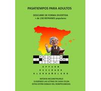 Pasatiempos para personas mayores - pasatiempos con letras - para potenciar la autoestima y mantener la mente en forma.
