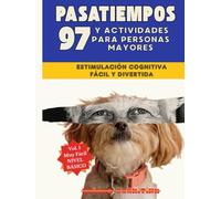 Pasatiempos y actividades para personas mayores: estimulación cognitiva para adultos, fácil y divertida, entrena tu mente con contenido adaptado. ¡más de 97 actividades! Nivel 1: Fácil.