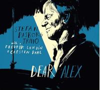 Pasborg,Stefan Trio With Lundin, Fredrik & Dahl, C - Dear Alex (Lp)