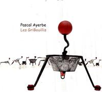 Pascal Ayerbe - Les Gribouillis