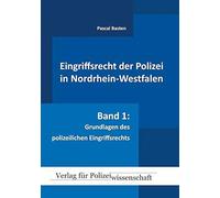 Pascal Basten Eingriffsrecht der Polizei (NRW): Band 1: Grund (Copertina rigida)