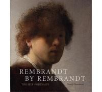 Pascal Bonafoux Rembrandt by Rembrandt: The Self-Portraits (Copertina rigida)