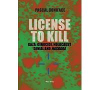 Pascal Boniface License to Kill (Tascabile)