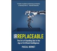 Pascal Bornet IRREPLACEABLE (Tascabile)