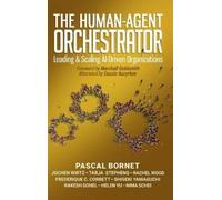 Pascal Bornet Jochen Wirtz The Human-Agent Orchestrator (Copertina rigida)