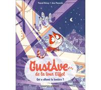 Pascal Brissy Jess Gustave de la Tour Eiffel 1: Qui a allumé la lu (Tascabile)