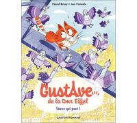 Pascal Brissy Jess Pauwe Gustave de la Tour Eiffel 2: Sauve qui peut (Tascabile)