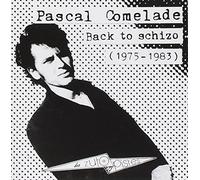Pascal Comelade - Back to Schizo 1975-83