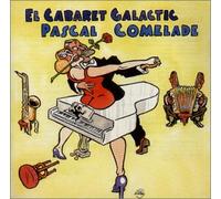 Pascal Comelade - El Cabaret Galactic