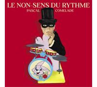 Pascal Comelade Le Non-sens Du Rythme (CD) Album