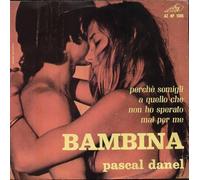 Pascal Daniel - Bambina / Peccato [Vinile 7 pollici - 45 Giri] - 1970