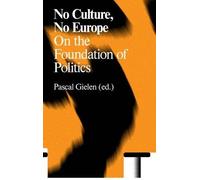 Pascal Gielen No Culture, No Europe (Tascabile) Antennae Series
