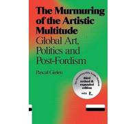 Pascal Gielen The Murmuring of the Artistic Multitude (Tascabile) Antennae