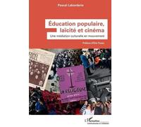 Pascal Laborderie Éducation populaire, laïcité et cinéma (Tascabile)