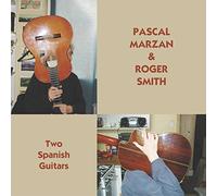 Pascal Marzan / Roger Smith - Two Spanish Guitars (2006/7)