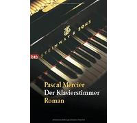 Pascal Mercier Der Klavierstimmer: Roman (Tascabile)